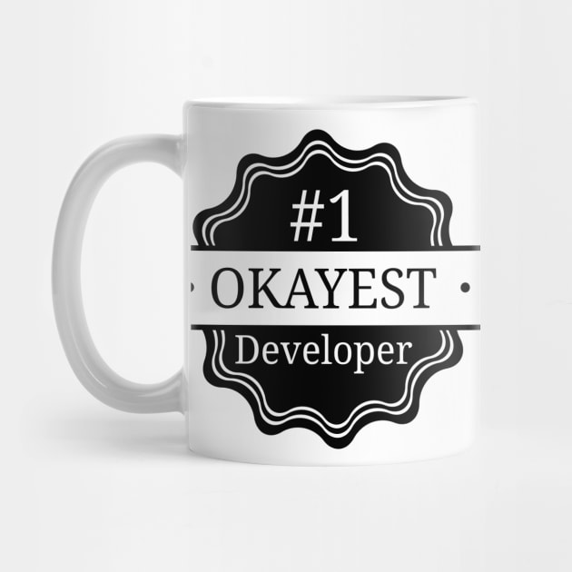 #1 Okayest Developer by Bruce Brotherton